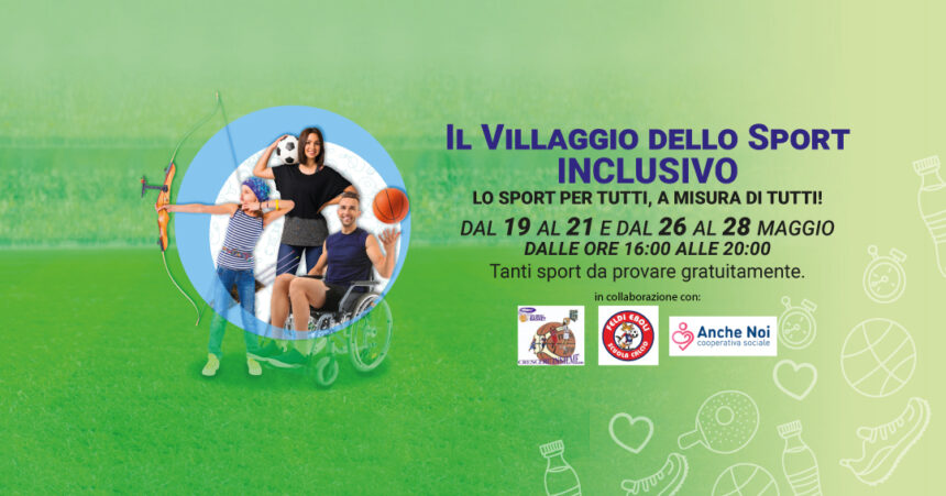 IL VILLAGGIO DELLO SPORT INCLUSIVO