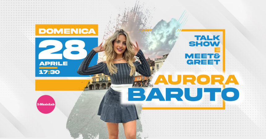 MEET & GREET – AURORA BARUTO