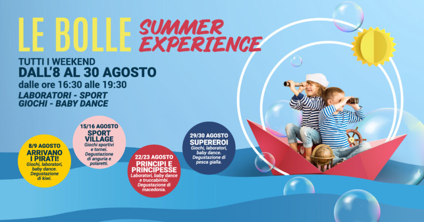 Le Bolle Summer Experience